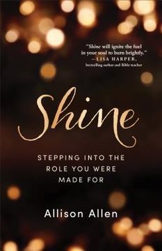 portada Shine: Stepping Into the Role you Were Made for (en Inglés)