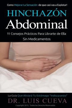 portada Hinchazón Abdominal: 11 Consejos Prácticos Para Librarte de Ella Sin Medicamentos