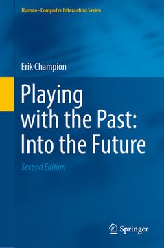 portada Playing with the Past: Into the Future