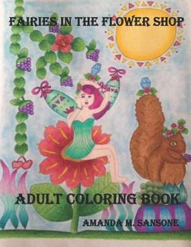 portada Fairies In The Flower Shop: Adult Coloring Book (en Inglés)