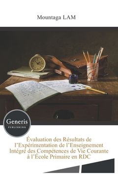 portada Évaluation des Résultats de l'Expérimentation de l'Enseignement Intégré des Compétences de Vie Courante à l'École Primaire en RDC (en Francés)