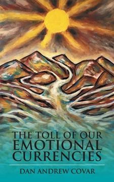portada The Toll of our Emotional Currencies: A Collection of Poetry (en Inglés)