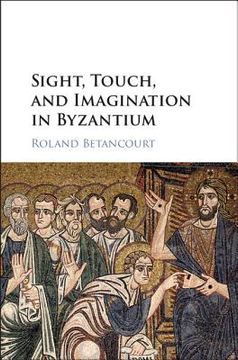 portada Sight, Touch, and Imagination in Byzantium (en Inglés)