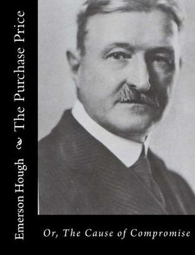 portada The Purchase Price: Or, The Cause of Compromise (en Inglés)