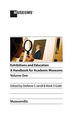 portada Exhibitions and Education: A Handbook for Academic Museums, Volume One