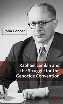 portada Raphael Lemkin and the Struggle for the Genocide Convention 