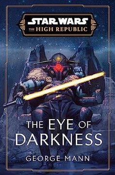 portada Star Wars: The eye of Darkness (The High Republic) (Star Wars: The High Republic) (in English)