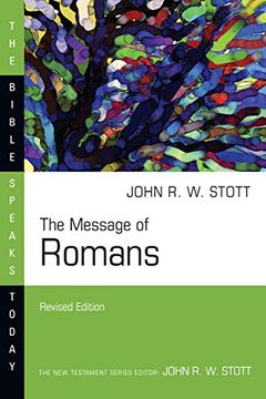 portada The Message of Romans: God'S Good News for the World (Bible Speaks Today) (en Inglés)