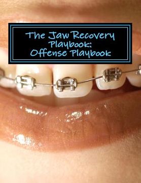 portada The Jaw Recovery Playbook: Offense Playbook (en Inglés)