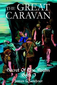 portada the great caravan: secret of the realm book i