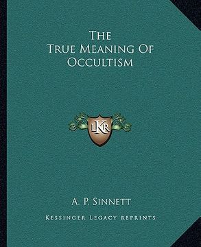 portada the true meaning of occultism (in English)