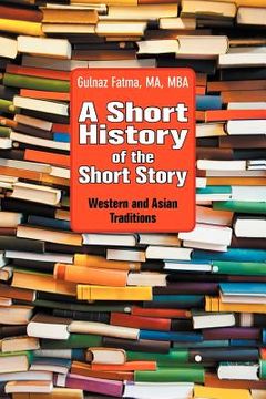 portada a short history of the short story: western and asian traditions (en Inglés)