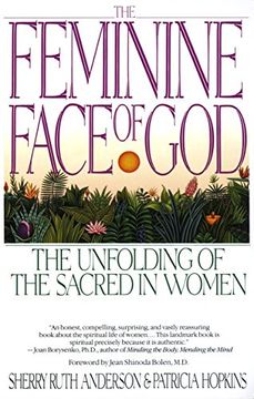 portada The Feminine Face of God: The Unfolding of the Sacred in Women (en Inglés)