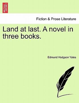 portada land at last. a novel in three books.