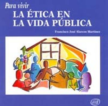 portada Para vivir la ética en la vida pública (in Spanish)