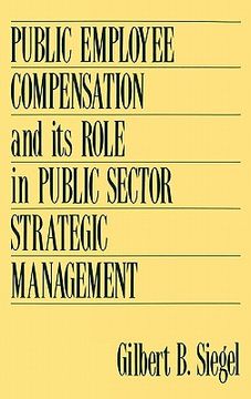 portada public employee compensation and its role in public sector strategic management (in English)