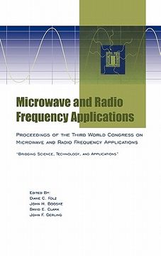 portada microwave and radio frequency applications: proceedings of the third world congress on microwave and radio frequency applications, september 2002, in sydney, australia