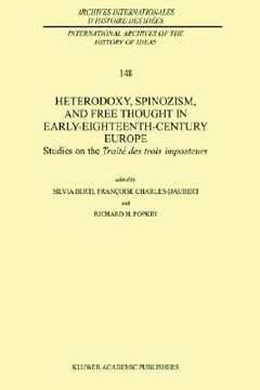 portada heterodoxy, spinozism, and free thought in early-eighteenth-century europe: studies on the trait des trois imposteurs