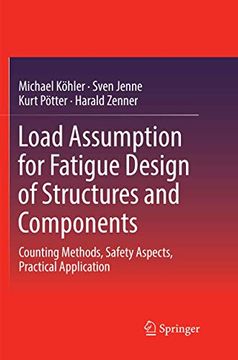 portada Load Assumption for Fatigue Design of Structures and Components: Counting Methods, Safety Aspects, Practical Application