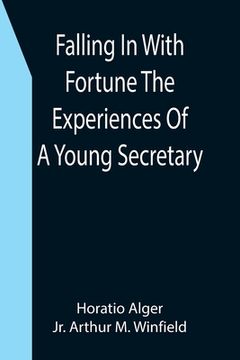 portada Falling In With Fortune The Experiences Of A Young Secretary