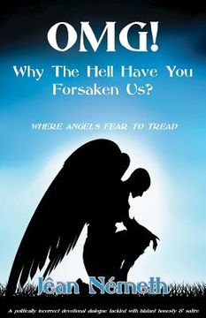 portada omg! why the hell have you forsaken us? (in English)