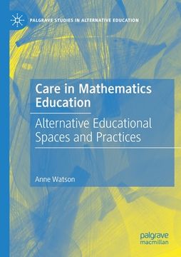 portada Care in Mathematics Education: Alternative Educational Spaces and Practices (en Inglés)