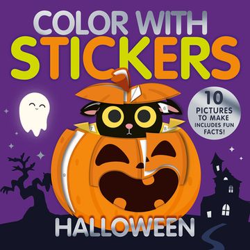 portada Color with Stickers: Halloween: Create 10 Pictures with Stickers! (en Inglés)