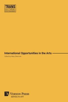 portada International Opportunities in the Arts (Premium Color) (in English)