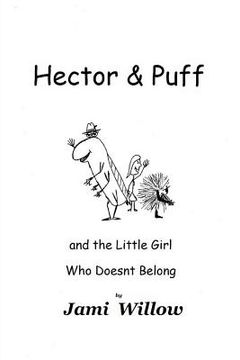 portada Hector and Puff: and The Little Girl Who Doesn't Belong (en Inglés)