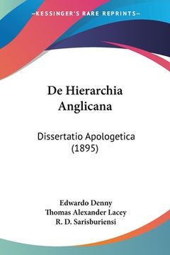 portada De Hierarchia Anglicana: Dissertatio Apologetica (1895) (in Latin)