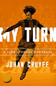 portada My Turn: A Life of Total Football