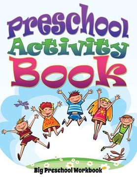 portada Preschool Activity Book (Big Preschool Workbook) (en Inglés)