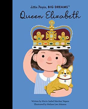 portada Queen Elizabeth (Volume 87) (Little People, big Dreams, 88) (en Inglés)