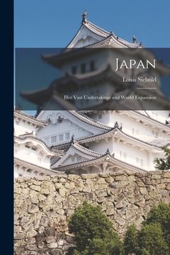 portada Japan: Her Vast Undertakings and World Expansion