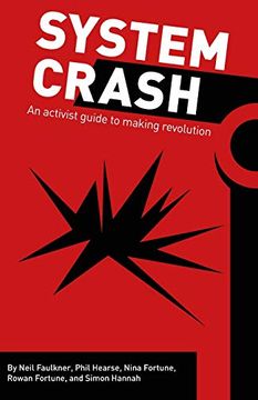 portada System Crash: An Activist Guide to the Coming Democratic Revolution (in English)