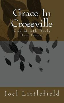 portada Grace In Crossville: Thoughts & Devotions (en Inglés)
