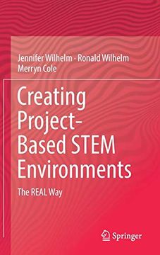 portada Creating Project-Based Stem Environments: The Real way (en Inglés)