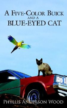 portada a five-color buick and a blue-eyed cat (en Inglés)