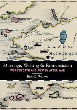 portada Marriage, Writing, and Romanticism: Wordsworth and Austen After war (in English)