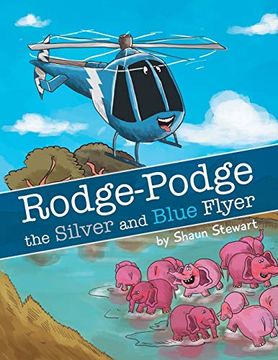portada Rodge-Podge the Silver and Blue Flyer (en Inglés)