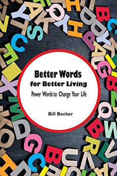 portada Better Words for Better Living: Power Words to Change Your Life