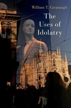 portada The Uses of Idolatry (in English)