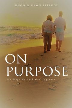 portada On Purpose: Ten Ways We Seek God Together (en Inglés)