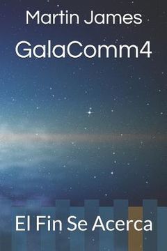 portada GalaComm4: El Fin Se Acerca
