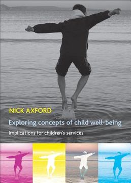 portada exploring concepts of child well-being: implications for children's services (in English)