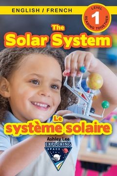 portada The Solar System: Bilingual (English / French) (Anglais / Français) Exploring Space (Engaging Readers, Level 1) (in French)