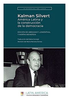 portada Kalman Silvert: América Latina y la Construcción de la Democracia (in Spanish)