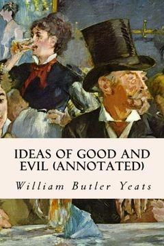 portada Ideas of Good and Evil (annotated)
