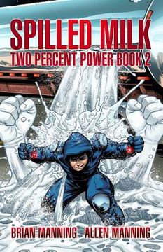 portada Spilled Milk: Two Percent Power Book 2 (en Inglés)