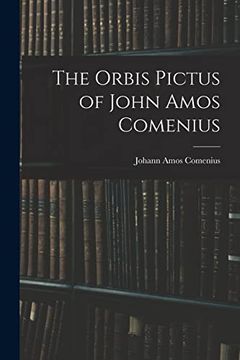 portada The Orbis Pictus of John Amos Comenius (en Inglés)